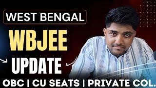 WBJEE 2024 UPDATE | CALCUTTA UNIVERSITY CONTROVERSY|| OBC A || PRIVATE COLLEGES SEAT INCREASE