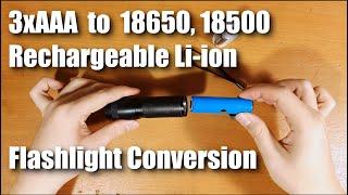 How to convert 3xAAA Flashlight to 18650, 18500 Li-ion Battery