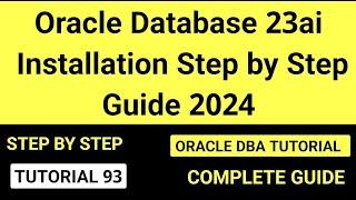 Oracle Database 23ai Installation step by step guide 2024