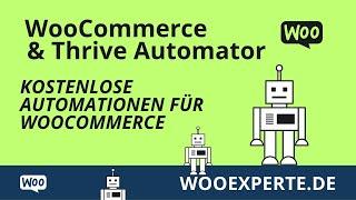 Kostenlose WooCommerce Automationen mit Thrive Automator