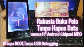 Rahasia Buka Pola tanpa hapus data di HP Android (Mediatek)