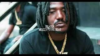 Heater - Mozzy Type Beat