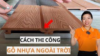 Cách Thi Công Tấm Haroma Gỗ Nhựa Ngoài Trời Ốp Trần Tường | Lê Hạ Haroma