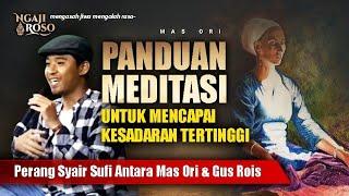 PANDUAN MEDITASI UNTUK MENCAPAI KESADARAN TERTINGGI - MAS ORI