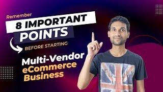 Multi Vendor eCommerce Solution - 8 Points Before starting Multi vendor marketplace business