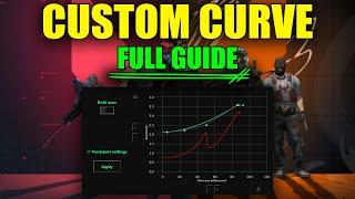 FULL Custom Curve Guide | *in-depth* Guide for Beginner-Expert Level