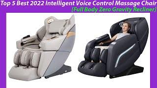 Top 5 Best 2022 Intelligent Voice Control Massage Chair[Full Body Zero Gravity Recliner]Reviews &...