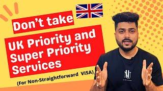 Watch This Before Taking Priority Or Super Priority UK Visa - Money wasted 2023