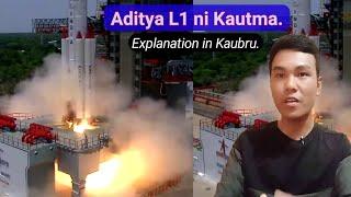 Aditya L1 Mission ni Kautma || Aditya L1 Mission in Kaubru || Phrung Kaham