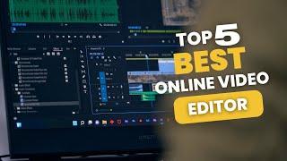 Top 5 Free Online Video Editors | Edit Videos Without Software!