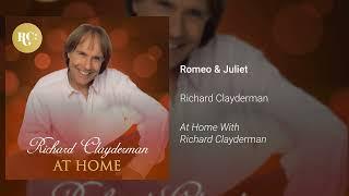 Richard Clayderman - Romeo & Juliet (Official Audio)