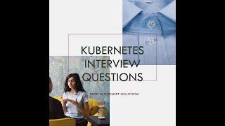 Crack the Kubernetes Interview with Ease!  Cloudsoft Solutions provide Training in K8s #kubernetes