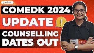 COMEDK 2024 Counselling & Result Date #comedk2024