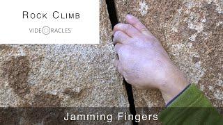 Crack Climbing: Jamming Fingers