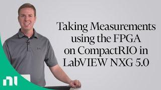 Taking Measurements using the FPGA on CompactRIO in LabVIEW NXG 5.0