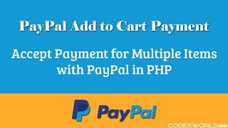 Accepting Payments for Multiple Items with PayPal in PHP