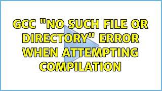 Ubuntu: gcc "no such file or directory" error when attempting compilation