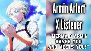 Armin Arlert X Listener (Anime ASMR) “Mermaid Armin Saves You And Meets You!”