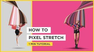 How to Pixel Stretch in Photoshop | 1 min Tutorial