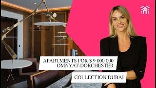 $9 Million for an apartments - DORCHESTER Collection| Dubai