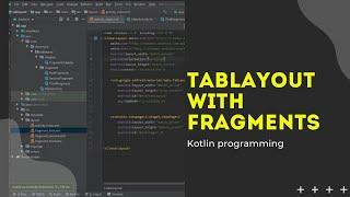 Build a Tablayout with Fragment using Kotlin