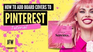 How to Add Pinterest Board Covers