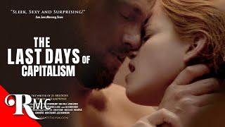 The Last Days Of Capitalism | Full Romance Movie | Sexy Romance Drama | Free HD Romantic Film | RMC