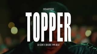 [FREE] 50 Cent x Xzibit x Dr.Dre Type Beat 2024 - "Topper" (prod. by xxDanyRose)