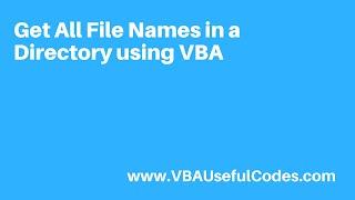 Get All File Names in a Directory using VBA