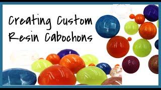 Creating Custom Resin Cabochons