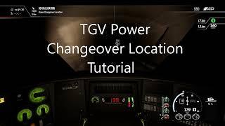 Train Sim World 2 - TGV Power Changeover Easy Tutorial