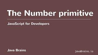 JavaScript for Developers 10 - Number primitive type