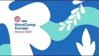 WordCamp Europe 2023 Athens - Aftermovie