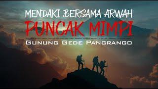 Ternyata Teman Kami Sudah Meninggal - Pendakian Gunung Gede Pangrango