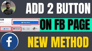 How to add 2 buttons on facebook page - 5 Minute solution