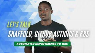 Using Skaffold and GitHub Actions for Deployments to Amazon EKS