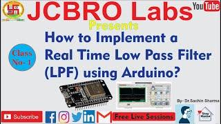 How to Implement a Real Time Low Pass Filter (LPF) using Arduino (Part - I) ?