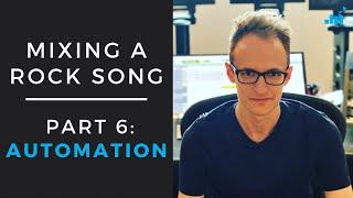 Mixing a Rock Song From Start To Finish | Part 6: Automation