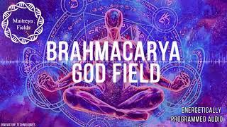 Brahmacarya God - NoFap Semen Retention and Transmutation / Energetically Programmed Audio