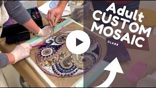 For mosaic art lovers! ADULT CUSTOM MOSAIC class with Ahmed Ibrahim