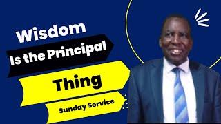 Wisdom Is the Principal Thing | Prophet Joel Titany | 01/05/2022