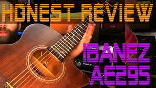 Honest Guitar Review: Ibanez AE295 Acoustic Guitar - First Look and Tone Review