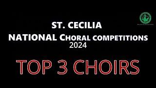 St.Cecilia National Choral Competitions 2024 TOP 3 CHOIRS