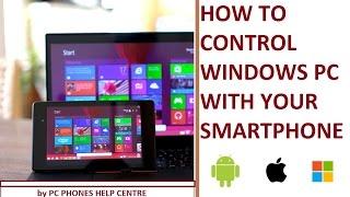 How to Remote Windows PC with your smartphone [iPhone/Android/Windows Phone]