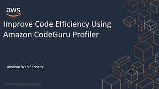 Improve Code Efficiency Using Amazon CodeGuru Profiler