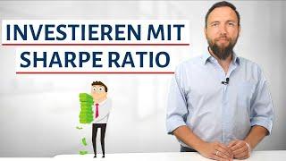 Investieren mit Sharpe Ratio | Einfach erklärt mit Beispiel für Einsteiger