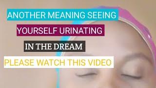 another meaning of urinating in the dream @rosaliamavulu