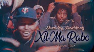 Sharma Boy ft. @hanadbandz  - Xil Ma Rabo (Official Music Video)​⁠