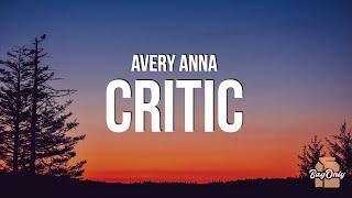 Avery Anna - Critic (Lyrics)