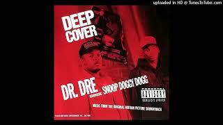 Dr. Dre - Deep Cover (Radio Edit, Best Quality) (ft. Snoop Dogg)